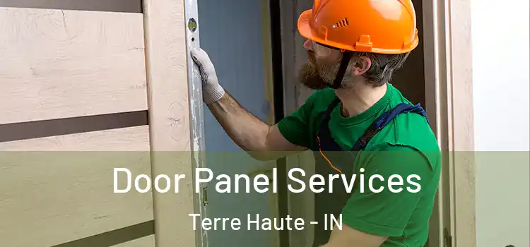 Door Panel Services Terre Haute - IN
