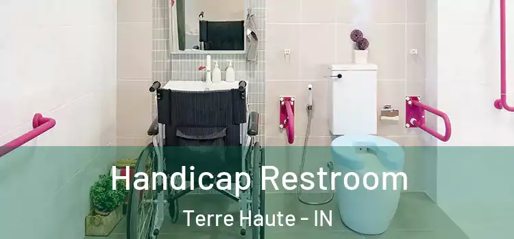 Handicap Restroom Terre Haute - IN