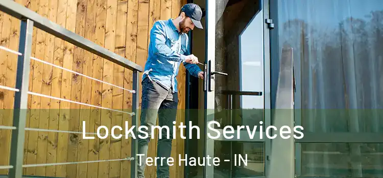 Locksmith Services Terre Haute - IN