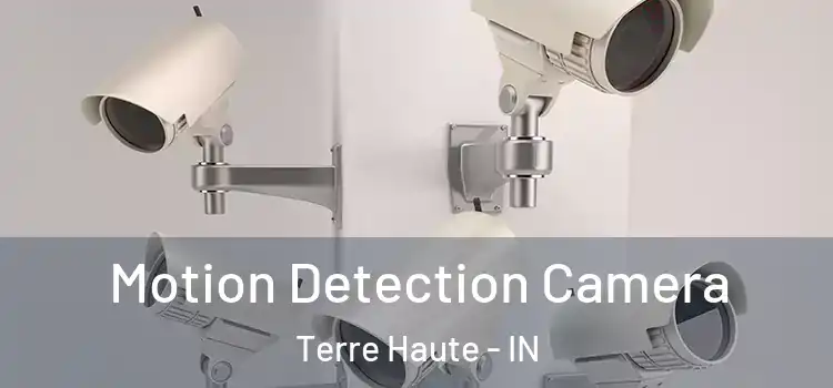  Motion Detection Camera Terre Haute - IN